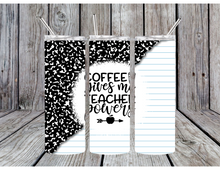 Load image into Gallery viewer, Coffee give me teacher powers tumbler