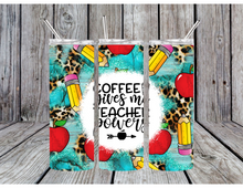 Load image into Gallery viewer, Coffee give me teacher powers tumbler