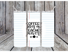 Load image into Gallery viewer, Coffee give me teacher powers tumbler