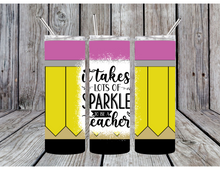 Load image into Gallery viewer, It takes a lot of sparkle to be a teacher tumblers