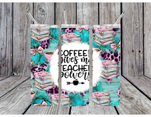 Load image into Gallery viewer, Coffee give me teacher powers tumbler