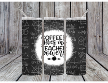 Load image into Gallery viewer, Coffee give me teacher powers tumbler