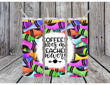 Load image into Gallery viewer, Coffee give me teacher powers tumbler
