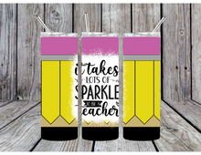 Load image into Gallery viewer, It takes a lot of sparkle to be a teacher tumblers
