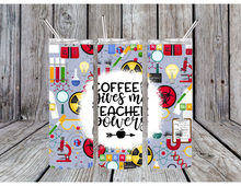 Load image into Gallery viewer, Coffee give me teacher powers tumbler
