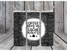 Load image into Gallery viewer, Coffee give me teacher powers tumbler
